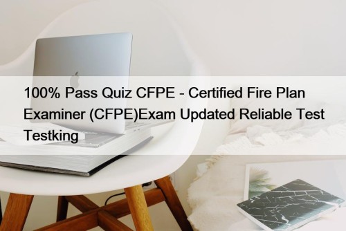 100% Pass Quiz CFPE - Certified Fire Plan ...